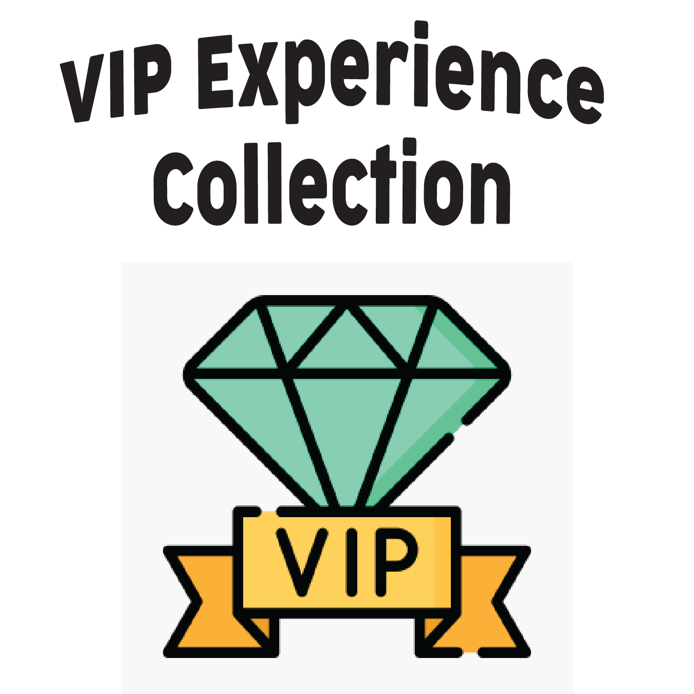 VIP Experience Collection
