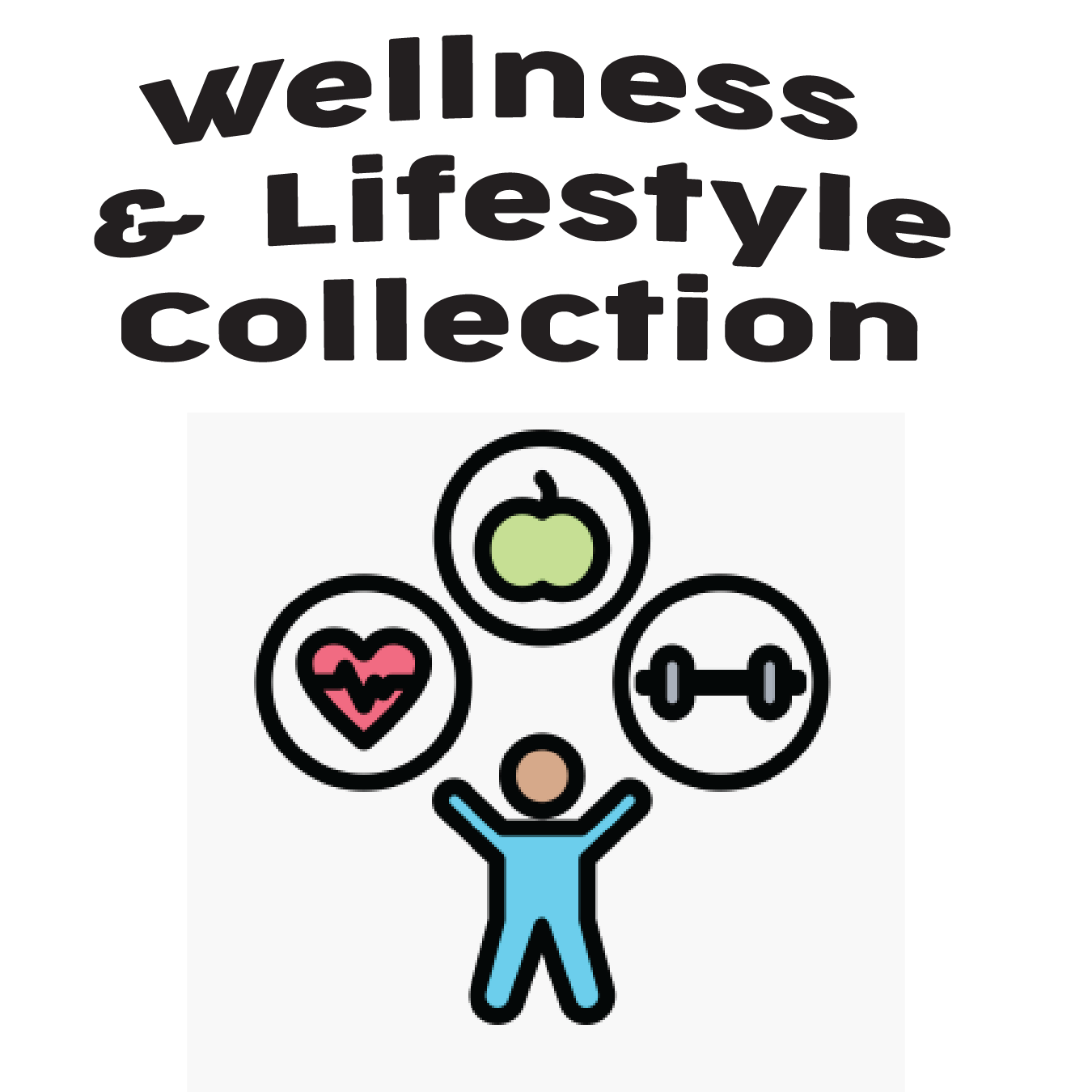 Wellness & Lifestyle Collection